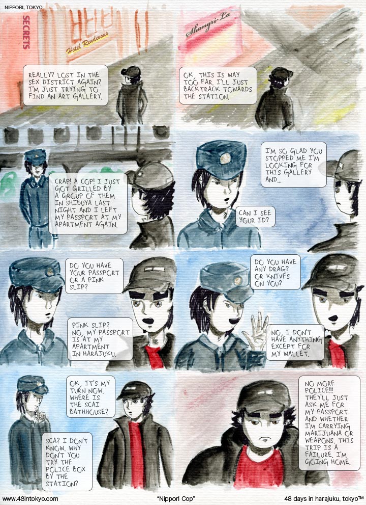 A cop grills me on the streets of Nippori. I was just trying to find the SCAI Bathhouse Art Gallery.